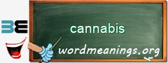 WordMeaning blackboard for cannabis